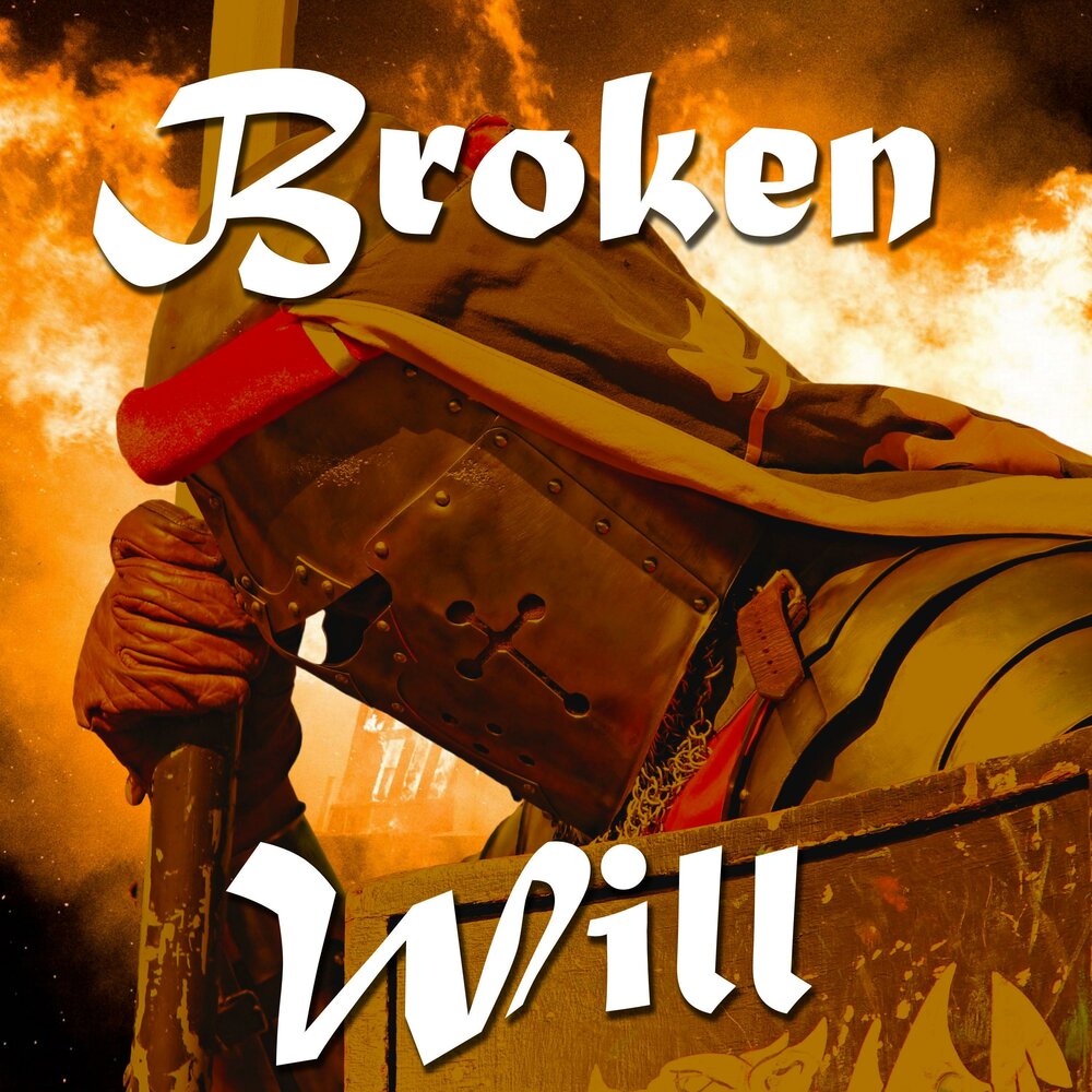 Broken will