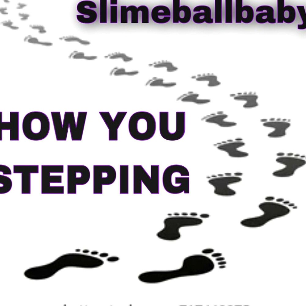 Stepping слушать. Slimeball.