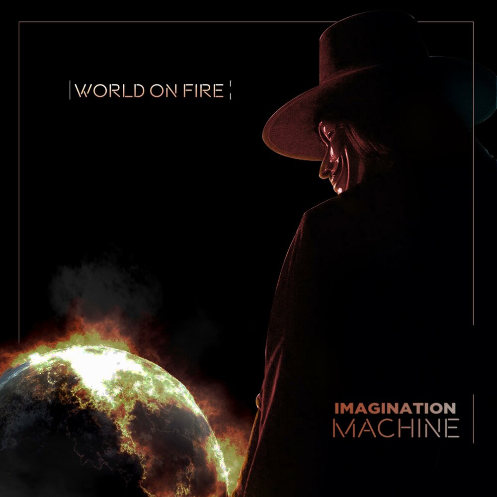 Imaginary Fire. Imagination Machine. Tom Bennett World on Fire. APF imagination Machine.