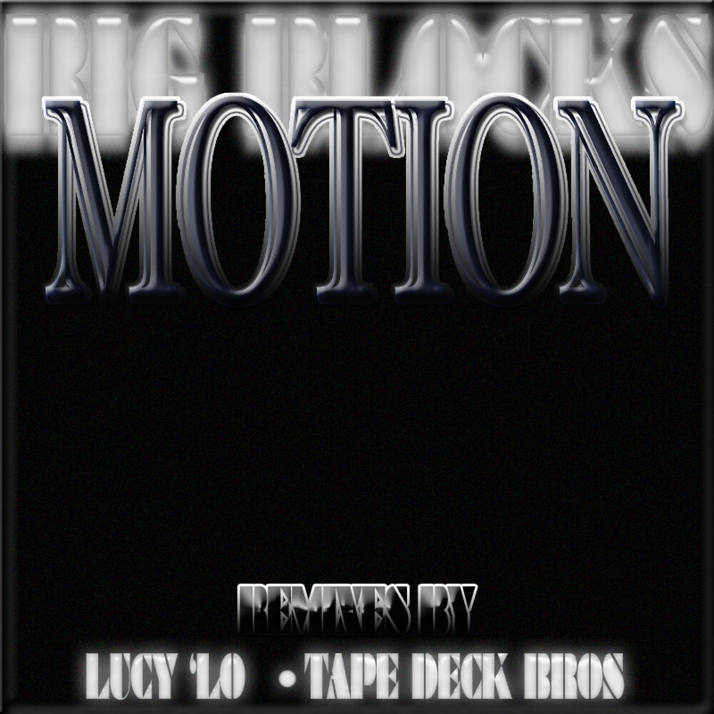 Big motion. Lucy motion.