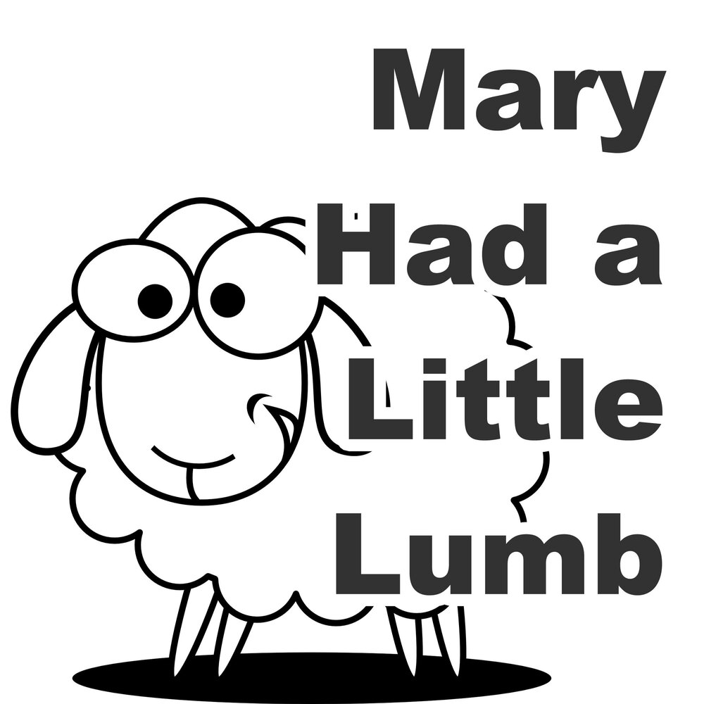 Mary had a little. Mary had a little Lamb. Mary had a little Lamb Instrumental. Mary had a little Lamb Song раскраска.