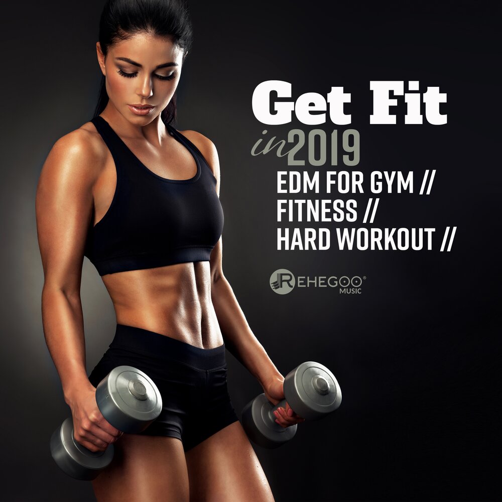 Hard workout. Хард фитнес. Фит 2019. 1 Fit постеры. Various artists "EDM 2019".