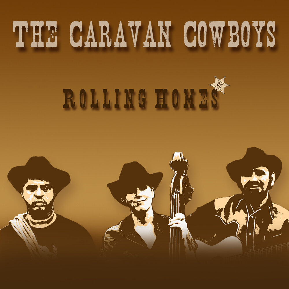 Песня ковбоя популярная. The Caravans Rockabilly. Ковбойская песня. Cowboy Caravan. Группа с ковбойскими песнями.