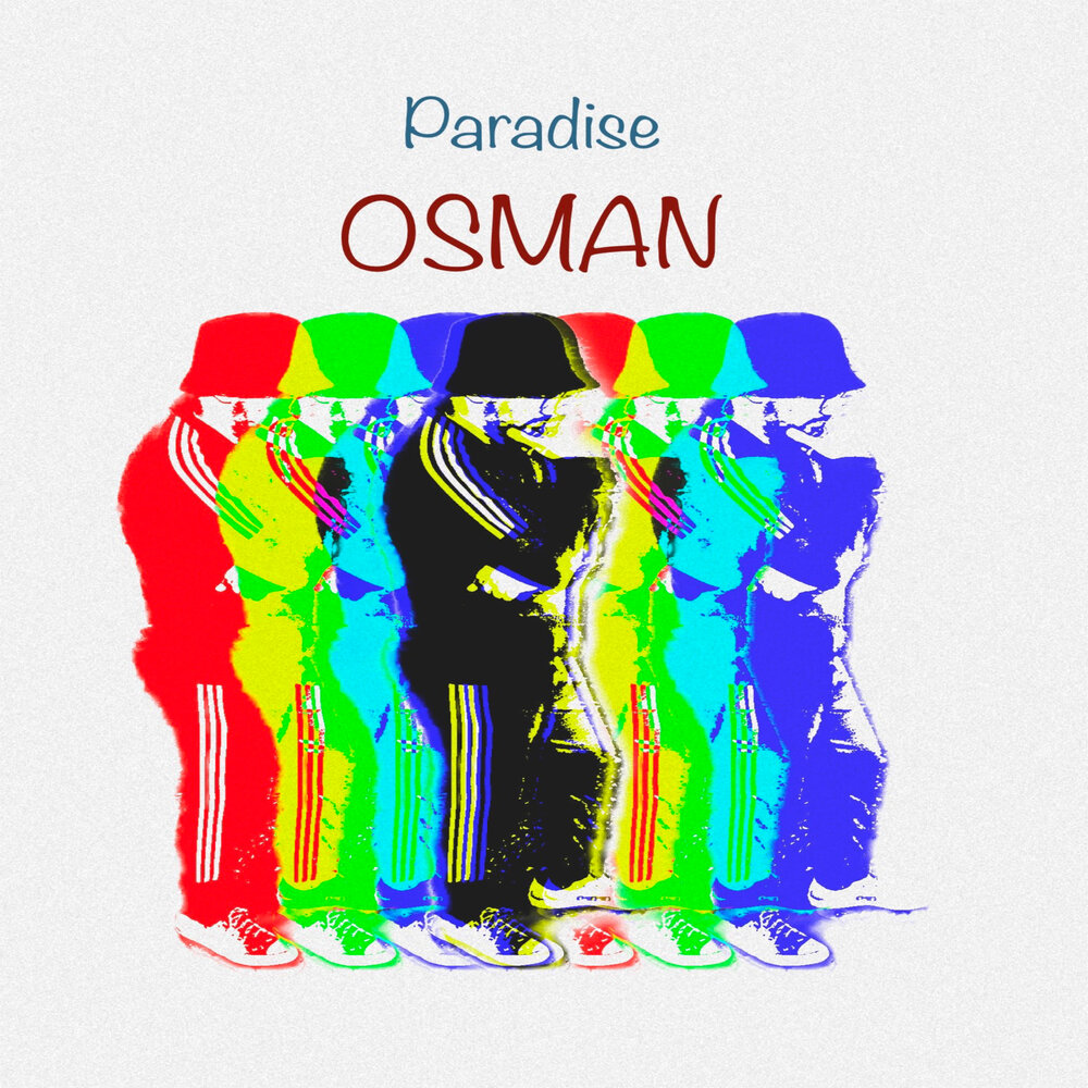 Парадайз минус. Osman исполнитель. Paradise.