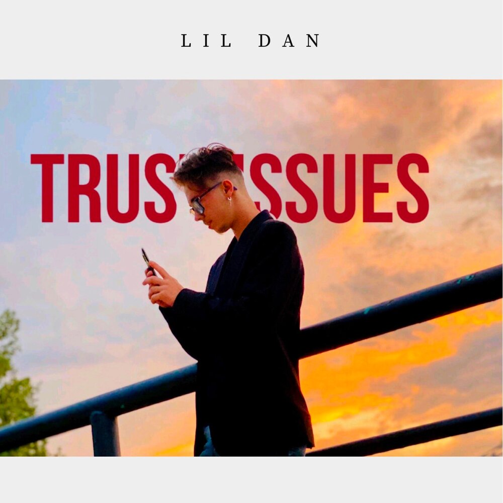Lil dan. Альбом Trust silencee. Less issues