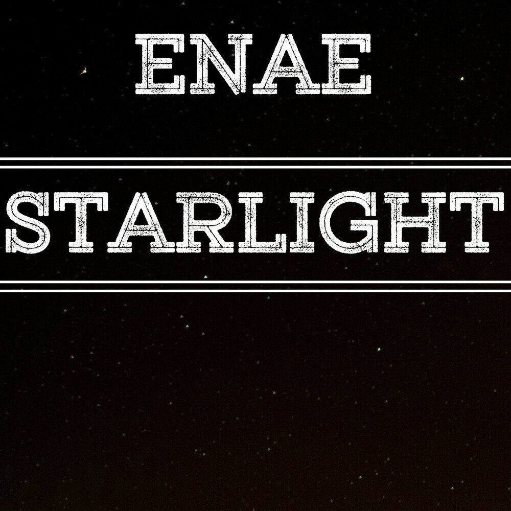 Starlight listen. Ｅｎａｅ.