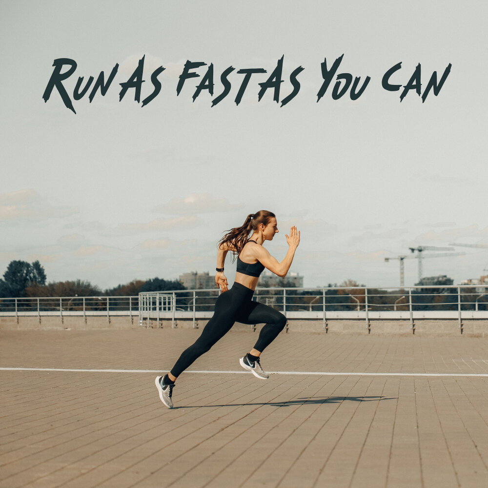 Run as. Fast as you can. Песня Run justhis.