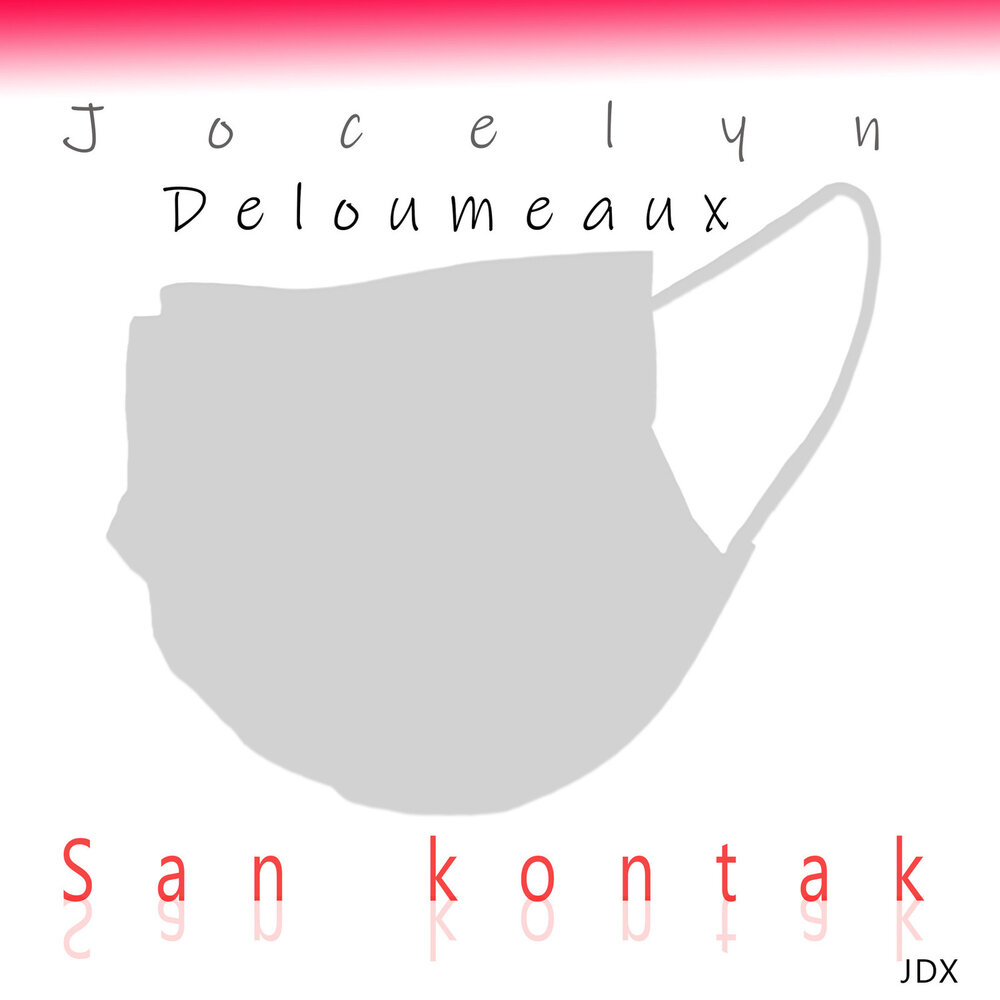 albums Jocelyn Deloumeaux - San Kontak ‍.zip pidarast D69ADMRWS paulo jorge = Peter Magali = radical web sound    M1000x1000