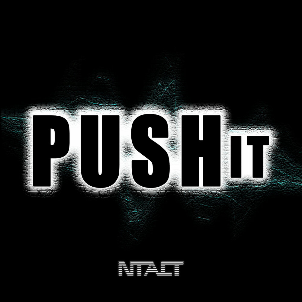 Push it