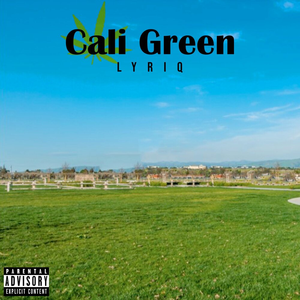 Cali Green LyriQ слушать онлайн на Яндекс Музыке.