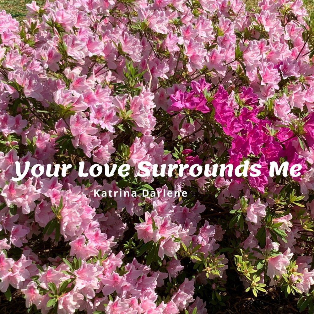 Love surrounds