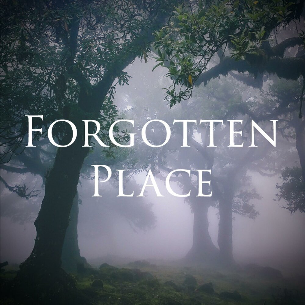 Your forgotten place