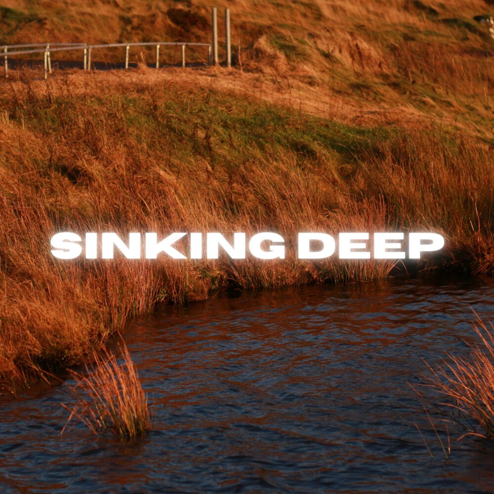 Sinking deep