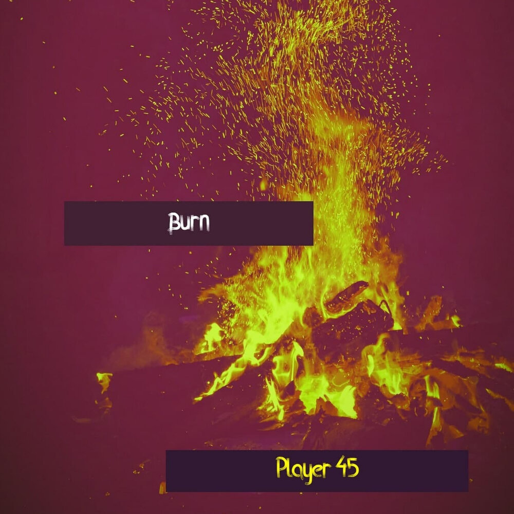 Play to burn