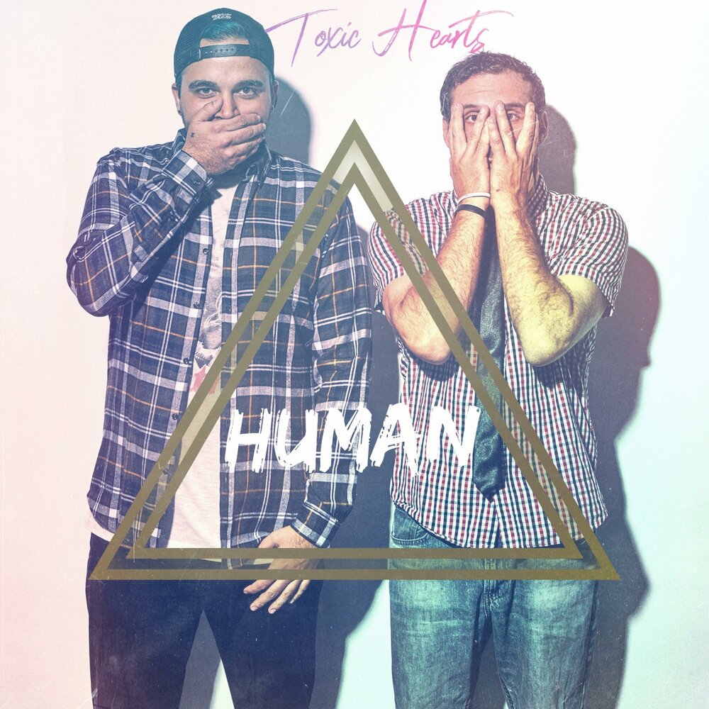 Включи toxic hearts. Toxic Heart. Human Toxic Hearts. Heart feat Clock.