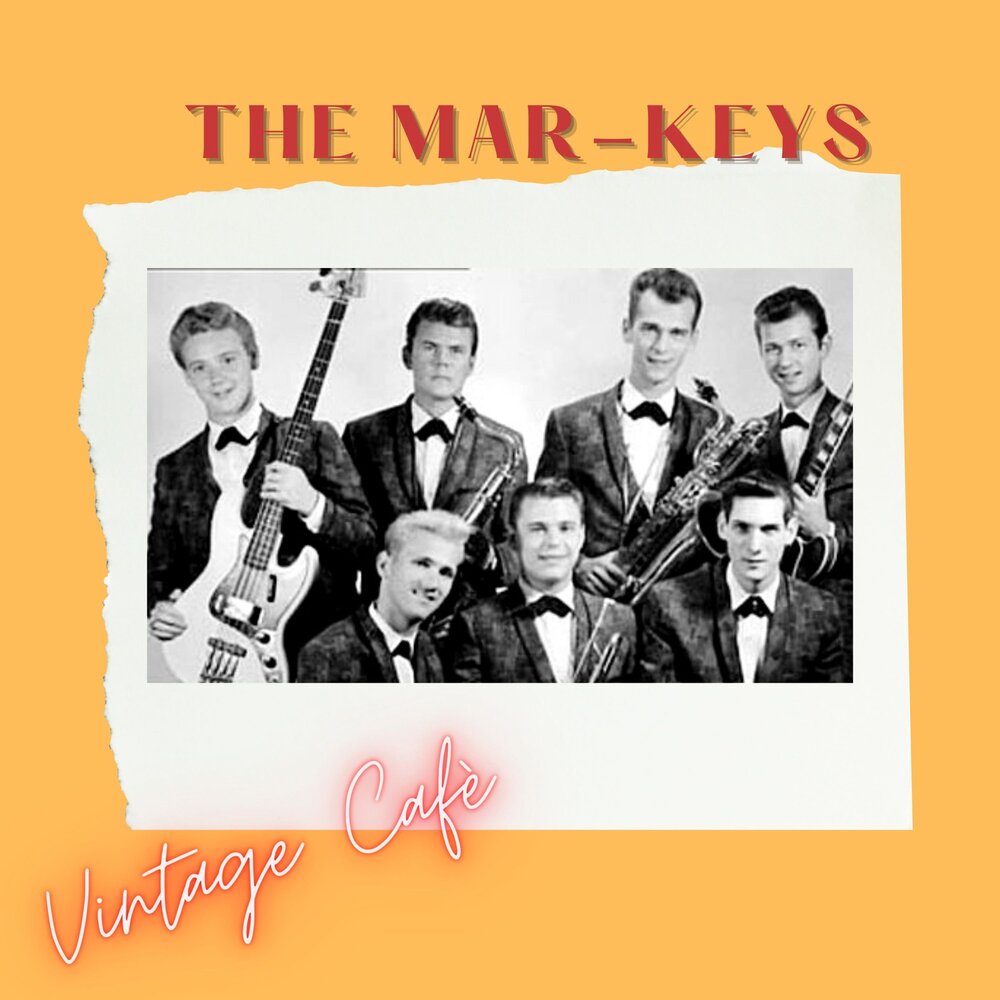 Keys слушать. The Mar-Keys. The Mar-Keys Band. The Mar-Keys – last Night!. The Mar Keys Diana фото группы.
