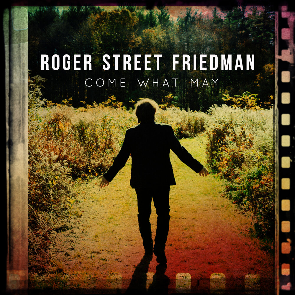 It s coming песня. Roger Street Friedman. Come what May. Come_what_May.mp3.