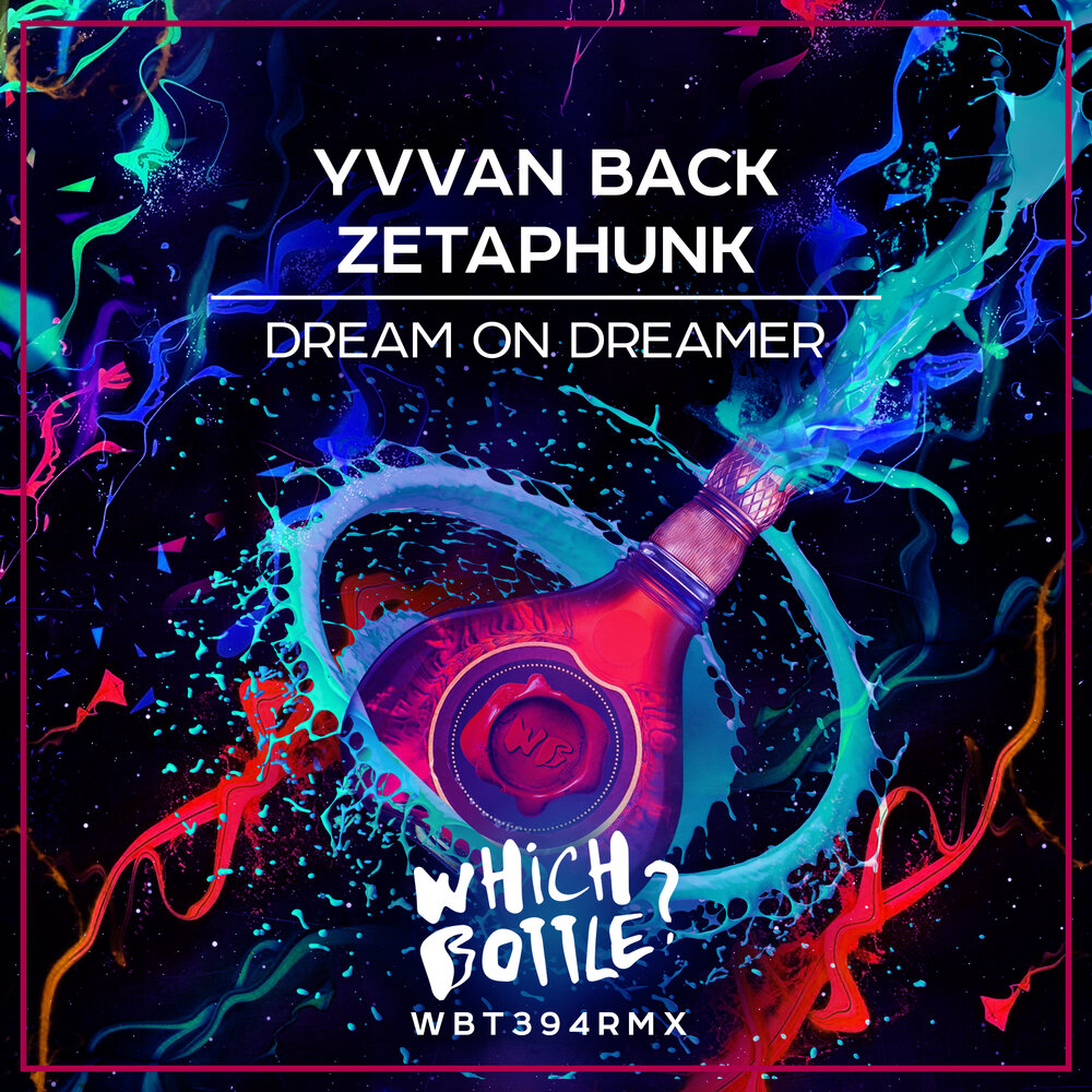 Dream on. Yvvan back. Dream бак. Yvvan back - impatient. Yvvan back & Zetaphunk High (Original Mix).