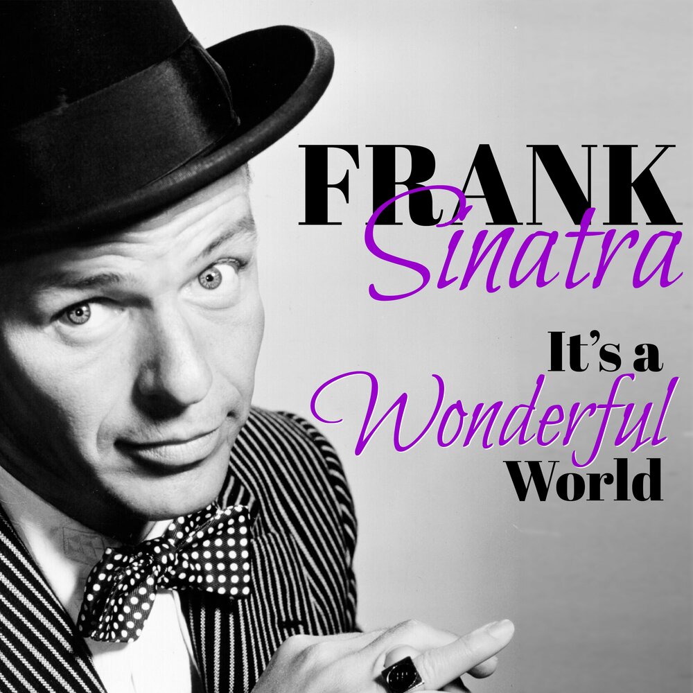 Фрэнк синатра love. Фрэнк Синатра вандефул ворлд. Frank Sinatra album. Фрэнк Синатра альбомы. Frank Sinatra dedicated.