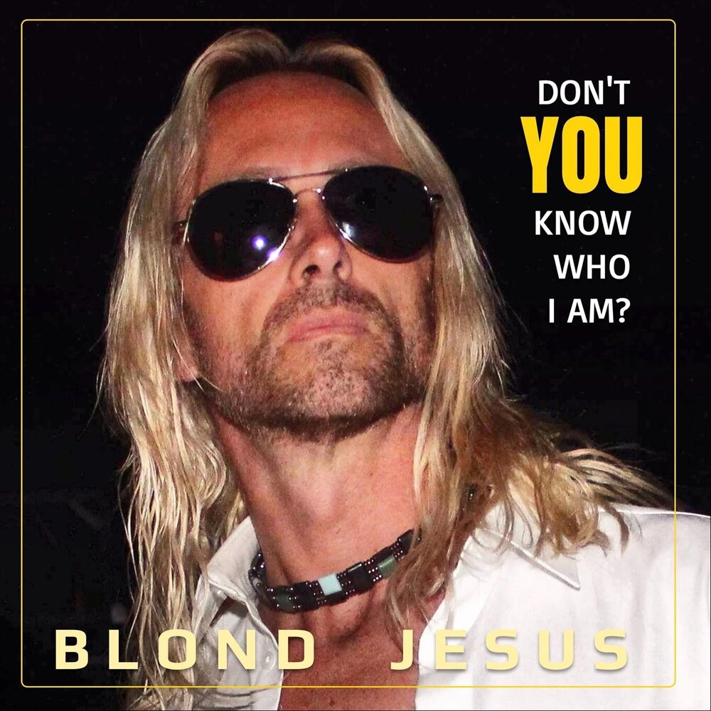 I am blonde. Джизус блонд.