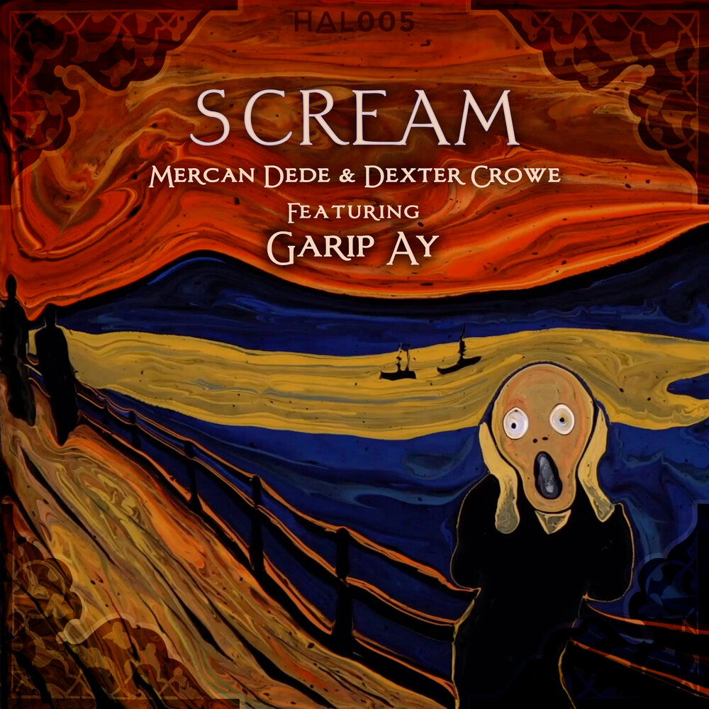 Screaming feat. Mercan Dede, Dexter Crowe feat. Garip ay Scream. Альбом эниади Mercan Dede.