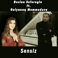 Ruslan Seferoglu feat. Gülyanaq Məmmədova