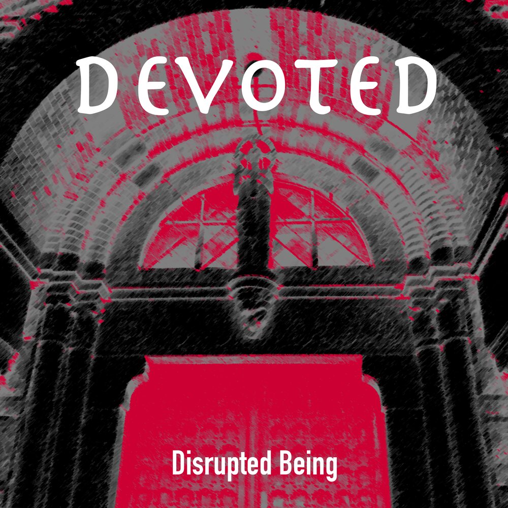 Being disrupted