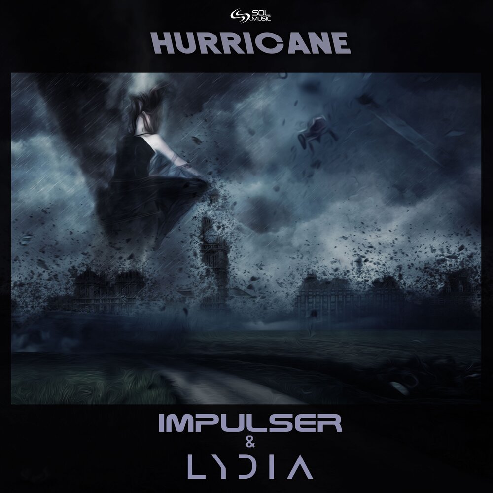 Hurricane remix. Impulser. Sol Hurricane. Ураган музыка. Hurricane песня.