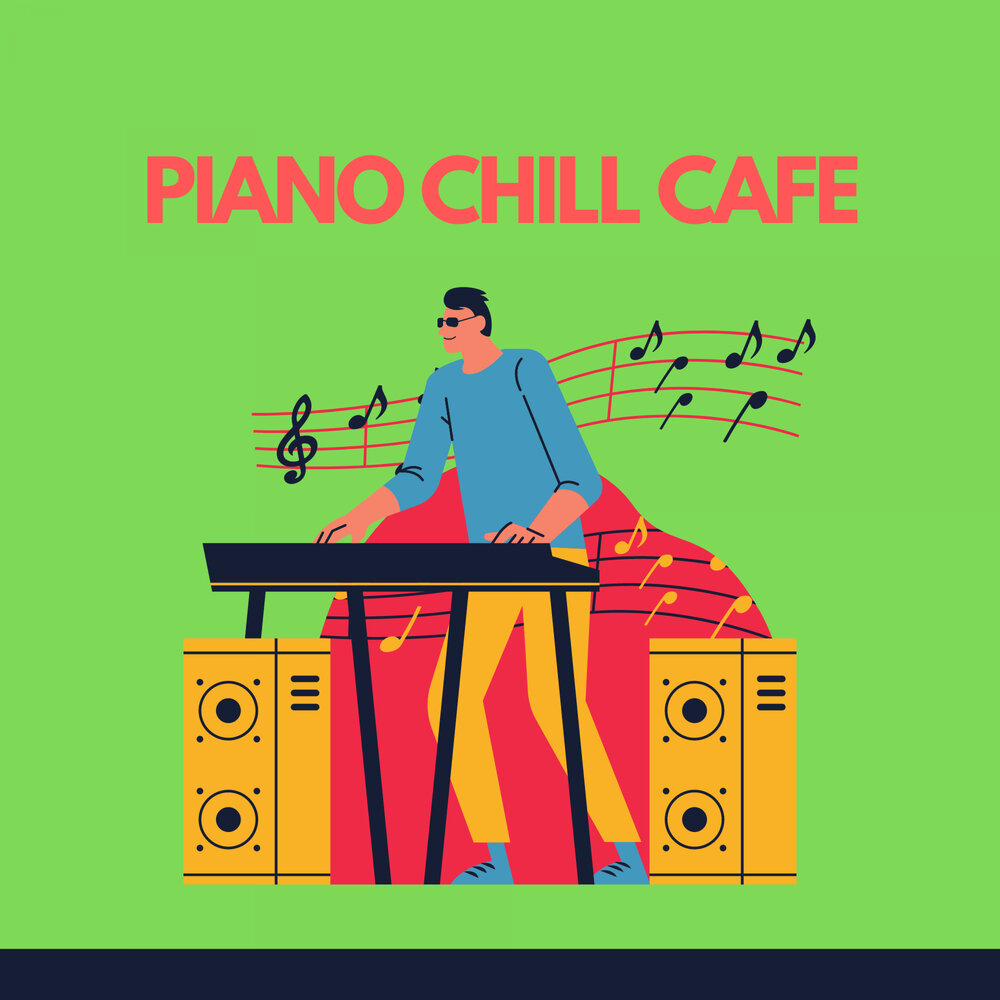 Piano chill