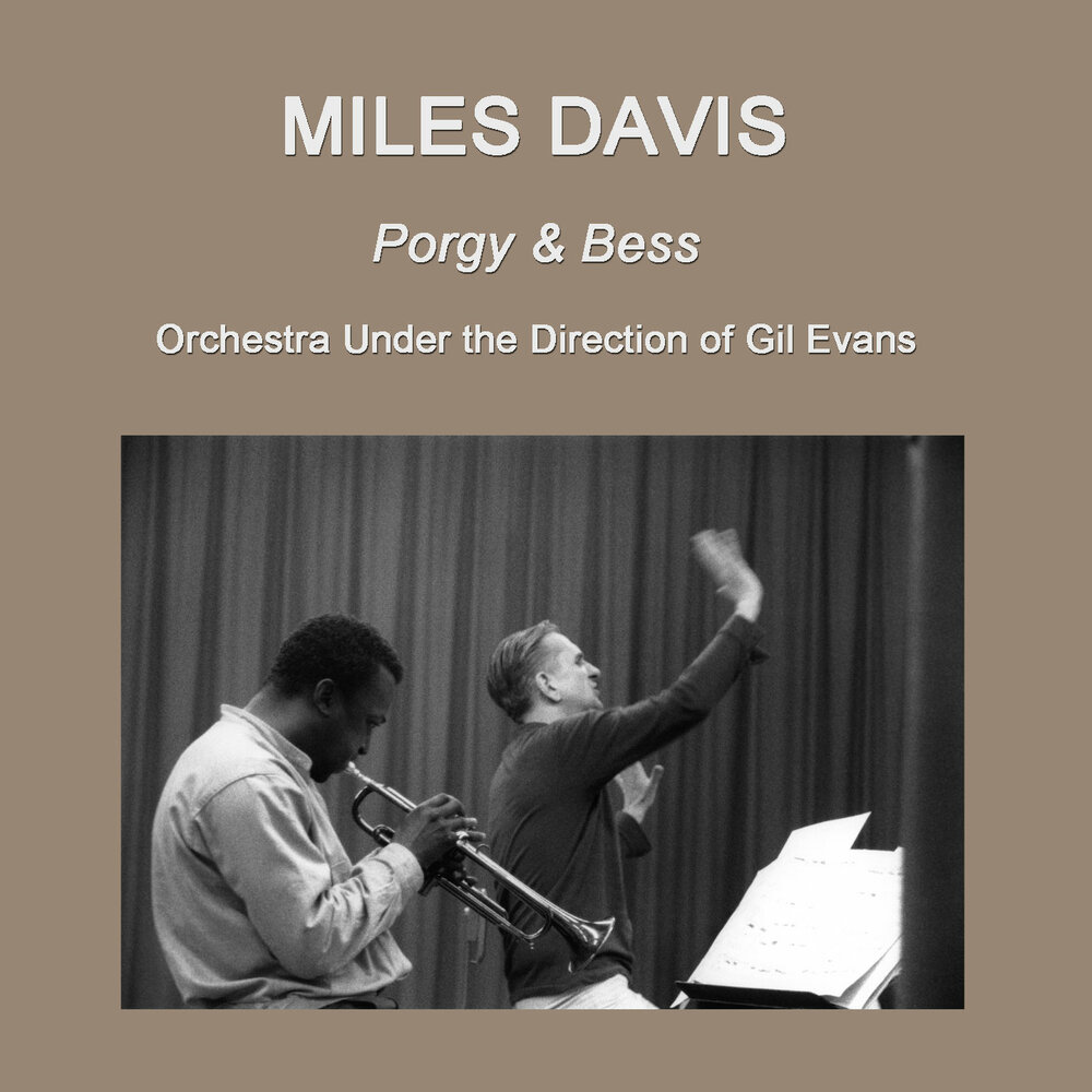Перевод песни miles. Miles Davis "Porgy and Bess". Майлз Дэвис альбом Порги и Бесс. Foto from album Miles Davis - Porgy and Bess (1959). 1958 - Miles Davis - Porgy and Bess.