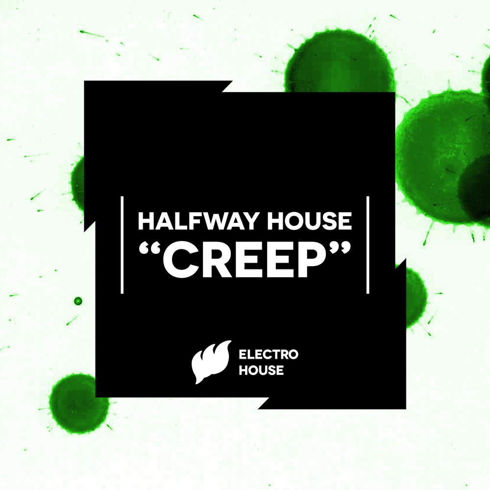 Creep слушать. Flashover recordings 2014. Halfway House сценарий. Famous Creep album.