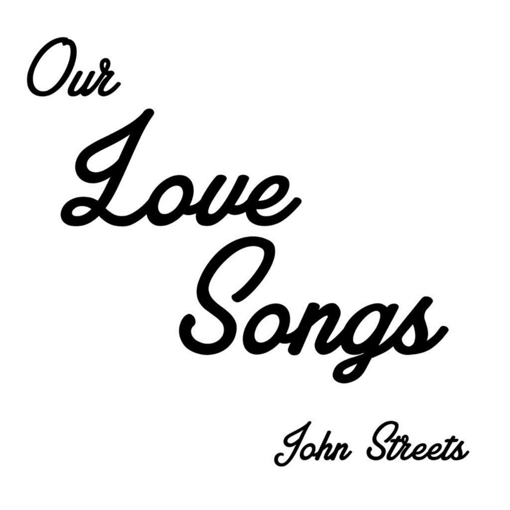 Our love. Love Songs 4 the Streets. Love Songs 4 the Streets 2. Love Songs from France.