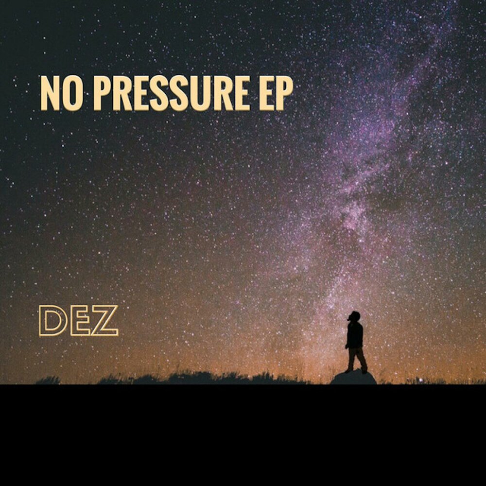 Goes double. No Pressure Ep. No Pressure.