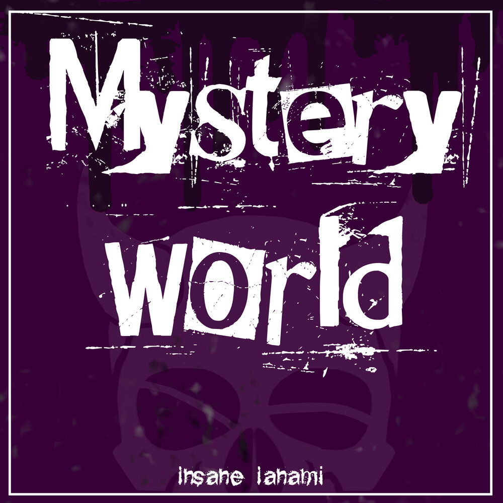 Mystery world. SEMYAZZA.