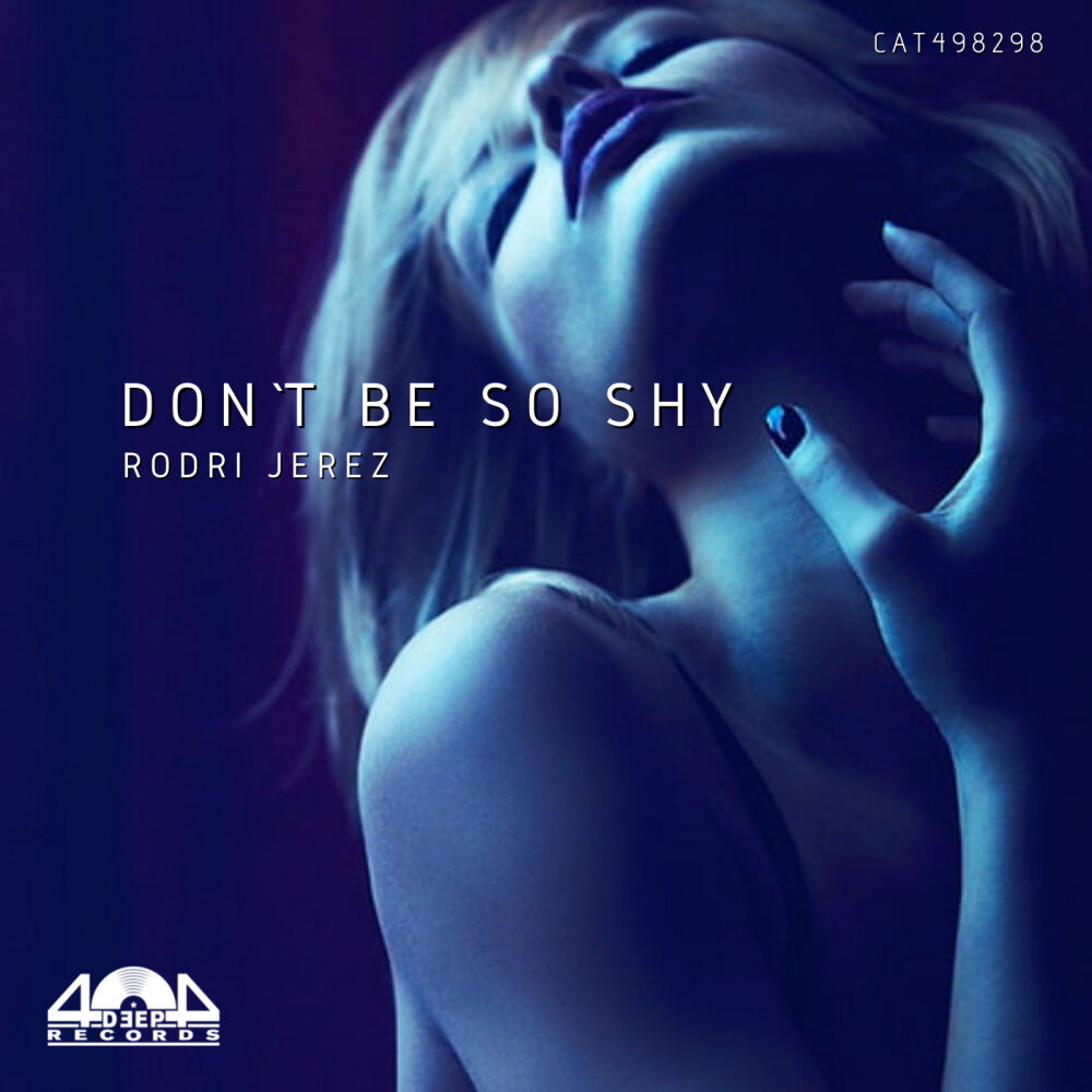 Don t be so shy mp3. Песня don't be so shy. Eric ertives. Песня LM so not shy.