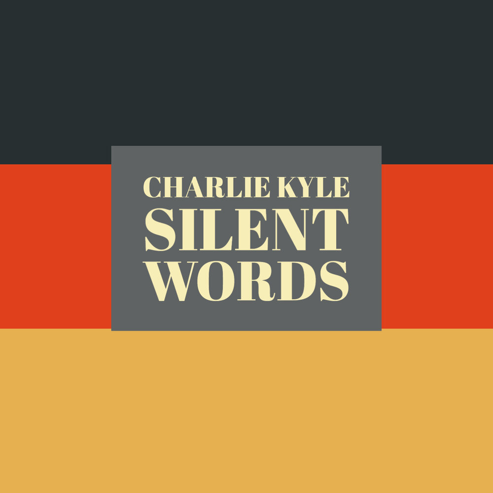 Words are silent. Silence Word. Kyle Charles.