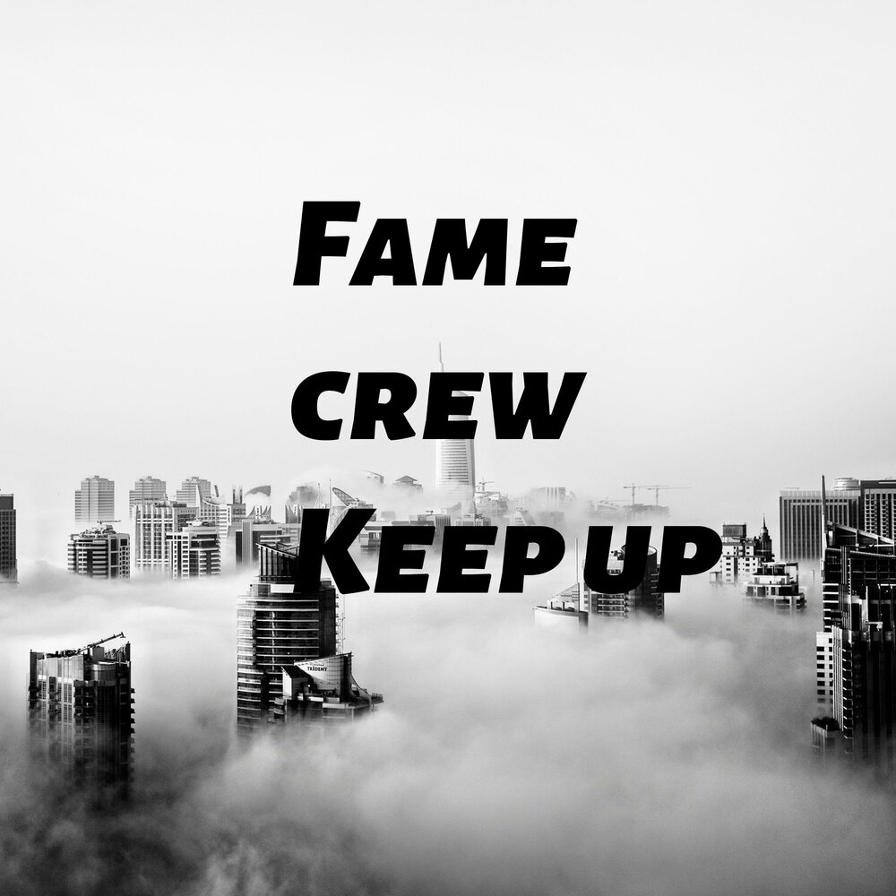 Keep up слушать. Keep up.