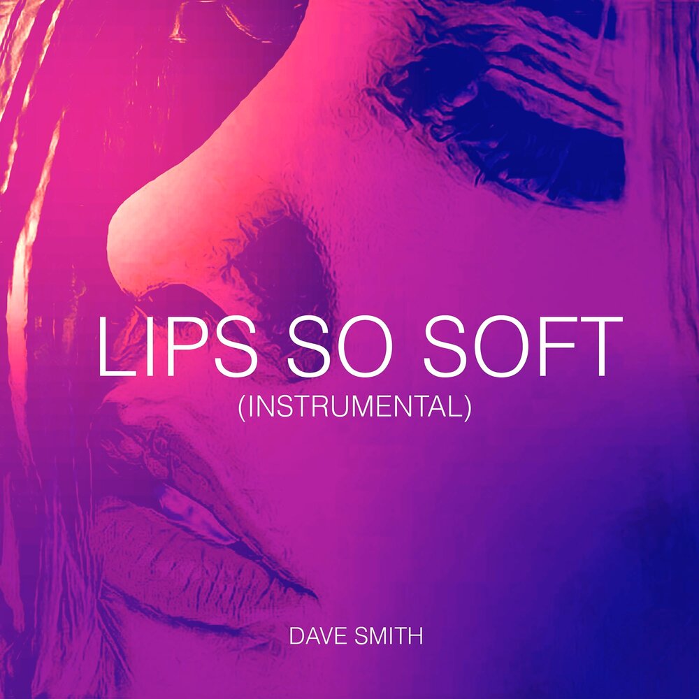 Soft слушать. Песня Lips. Lips fm. Your Lips are so Soft песня.