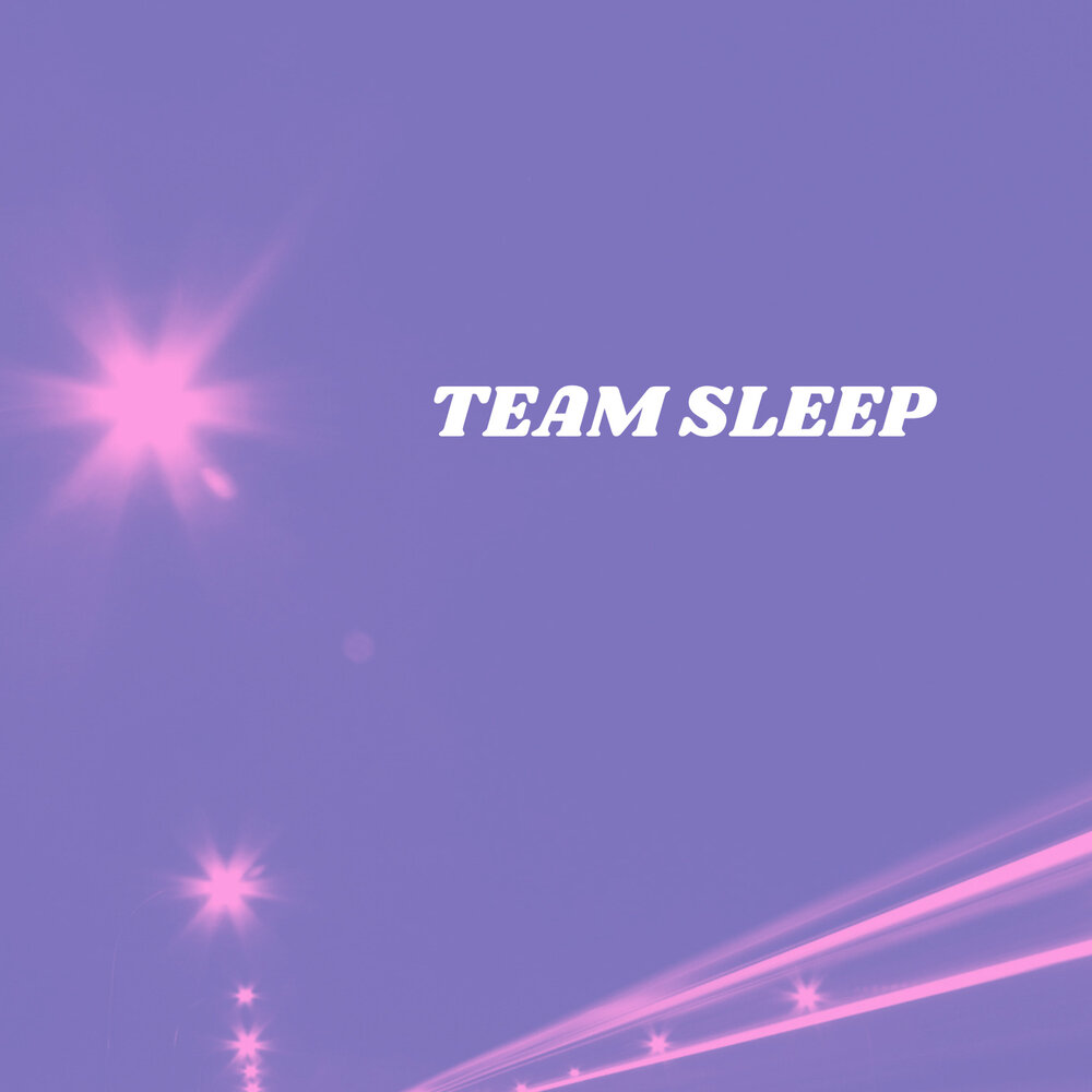Sleep band cover. Team sleep team sleep. Nights team sleep. Team sleep. No sleep фото.