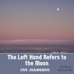 The Left Hand Refers to the Moon