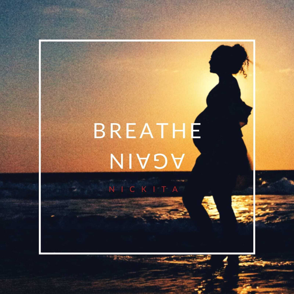 Breathe again. Breathe альбомы. Nickita. Breathe песня.