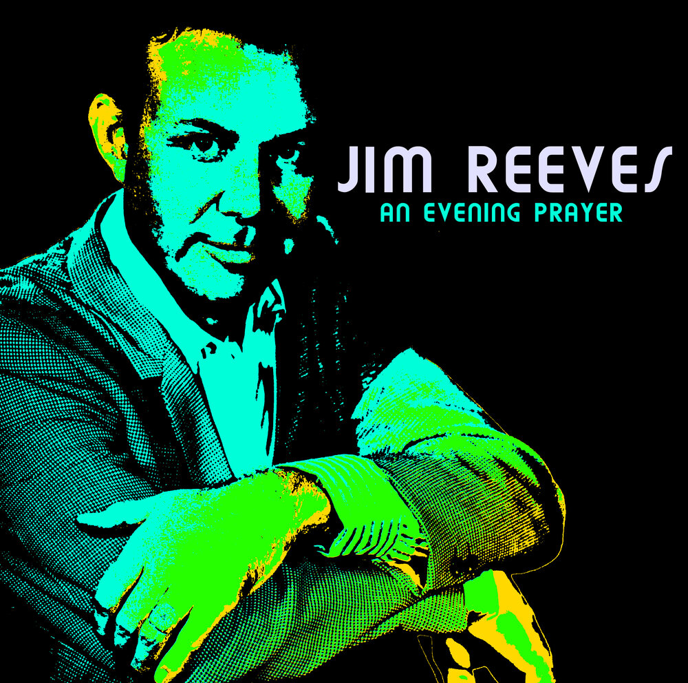 Reeves Jim "God be with you".