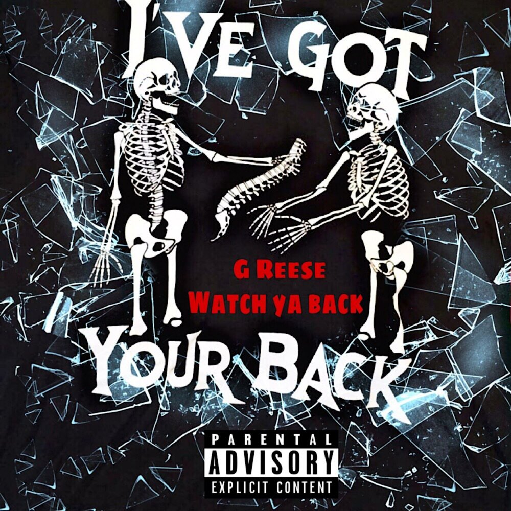 Back g. Watch ya back.