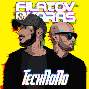 Filatov & Karas - TechNoNo