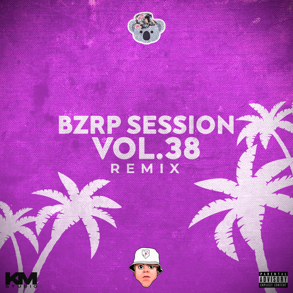 Bzrp music sessions vol 53. Bzrp. Bzrp Music. DJ Koala.