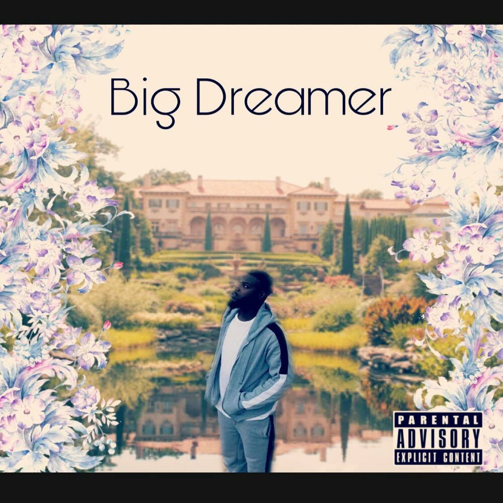 Big Dreamer. Big big Dreams lot's of big Dreams.