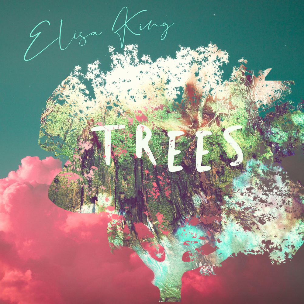 Песня trees. Elisa King.