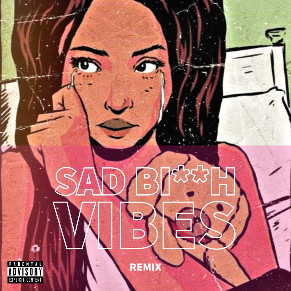 Bitch vibes. Sad bitch. Песня с вайбом. Bitch vibe. Bitch vibes.