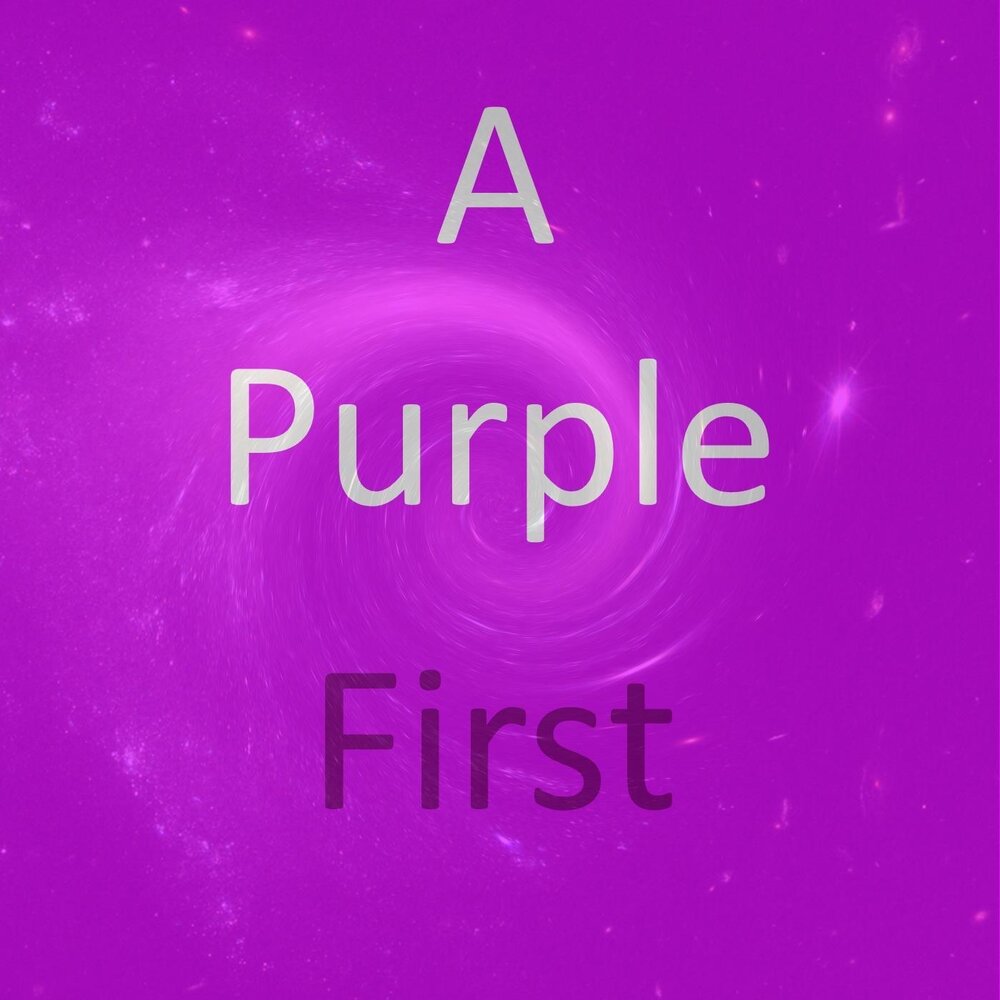 Purple first