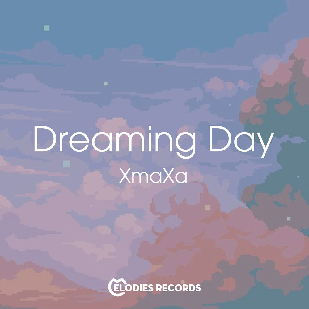 Day dreamer. Xmaxa. Day Dream.